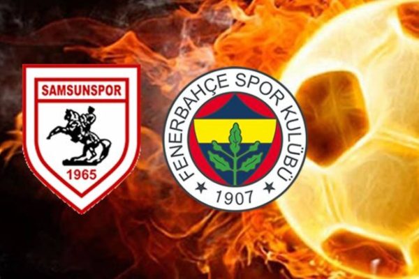 Samsunspor Fenerbahce Maci Canli Izle Samsun Fenerbahce Maci Kac